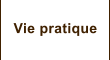 Vie pratique