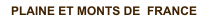 PLAINE ET MONTS DE  FRANCE